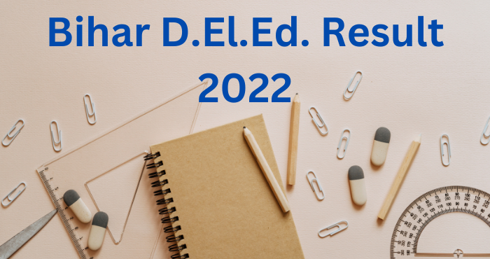 Bihar D.El.Ed Result 2022