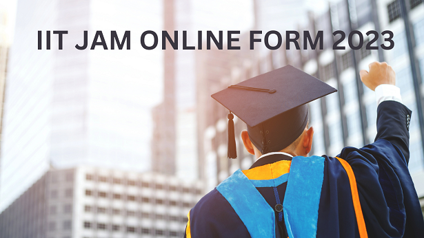 IIT JAM 2023 Online Form