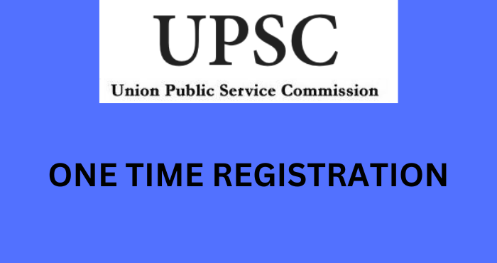 UPSC One Time Registration 