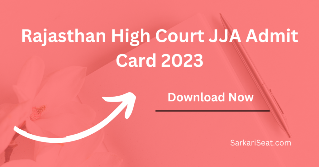 Rajasthan High Court JJA Admit Card 2023